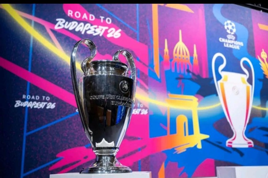ROAD TO BUDAPEST 2026: EUROPE’S TOP CLUBS BATTLE FOR UEFA CHAMPIONS LEAGUE GLORY