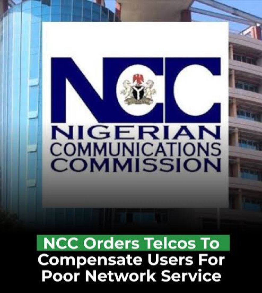NCC Mandates Telcos to Compensate Users for Network Failures