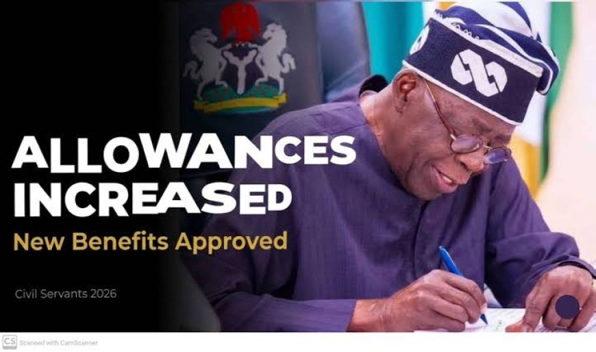FG’s Enhanced Allowances for Federal Civil Servants to Take Effect October 1, 2026