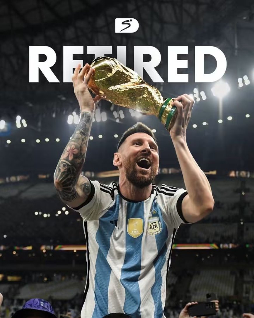 BREAKING: Lionel Messi Retires From International Football After 21-Year Argentina Career